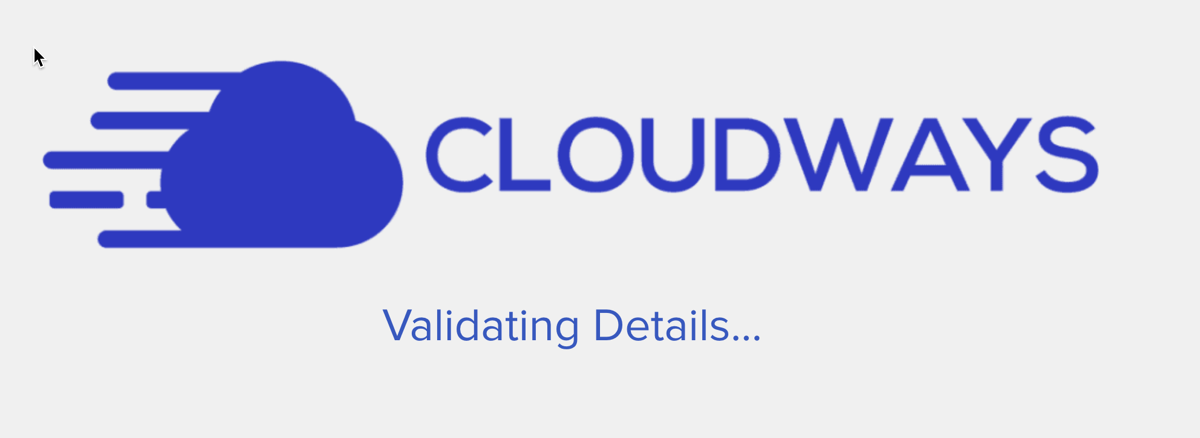 cloudways akan mulai memverifikasi data anda